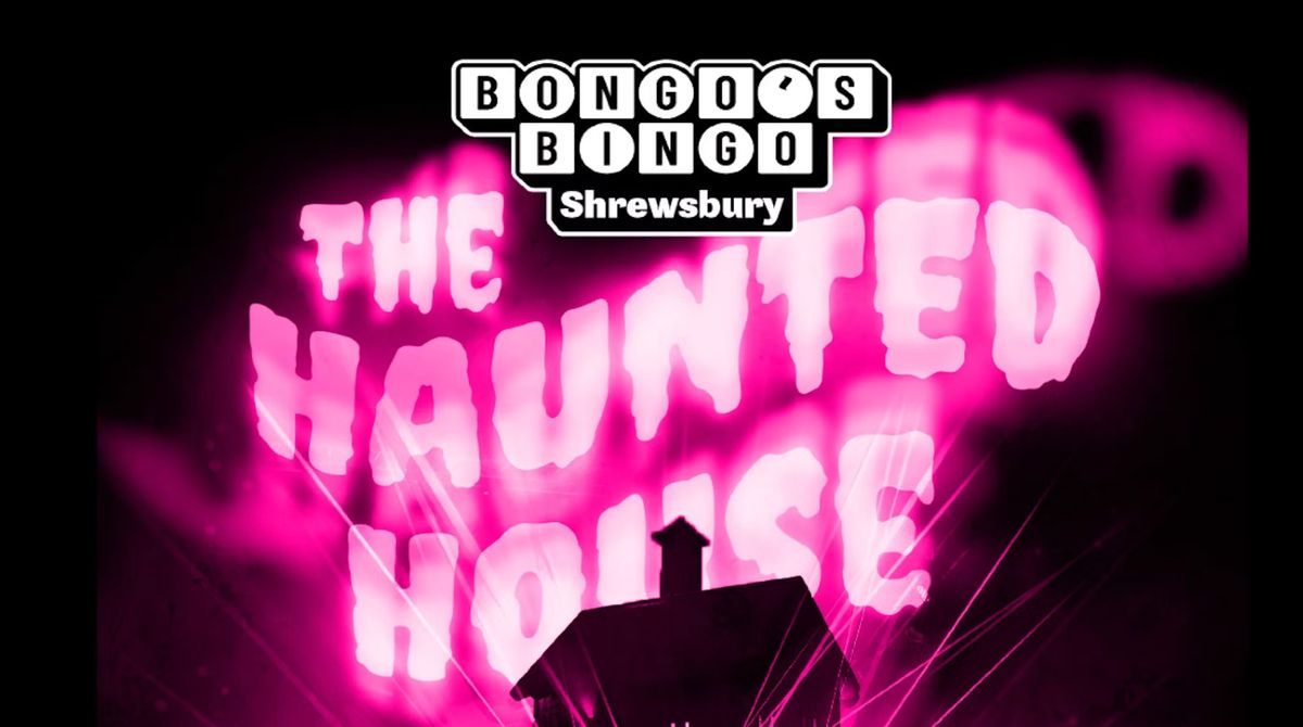 \ud83c\udf83 BONGO\u2019S BINGO \u2013 The Haunted House \u2013 HALLOWEEN SPECIAL \ud83d\udc7b