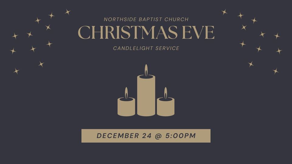 Christmas Eve Candlelight Service Northside Baptist Church, Rock Hill