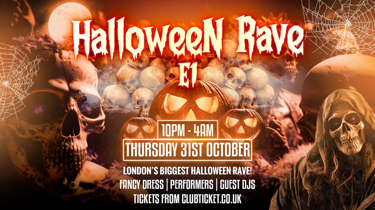 THE OFFICIAL LONDON HALLOWEEN RAVE \/\/\/ 1500+ Guests \/\/ 3 Rooms of Music + MORE!