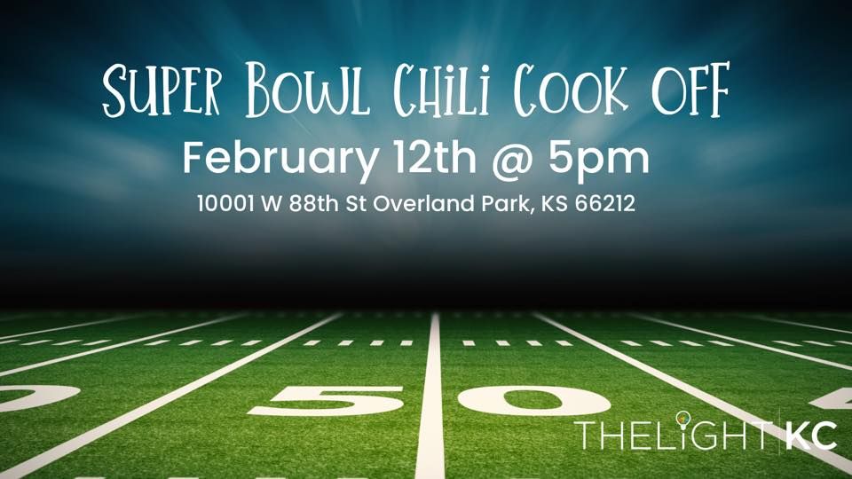 Super Bowl Chili Cook Off | The Light KC, Overland Park, KS | February ...