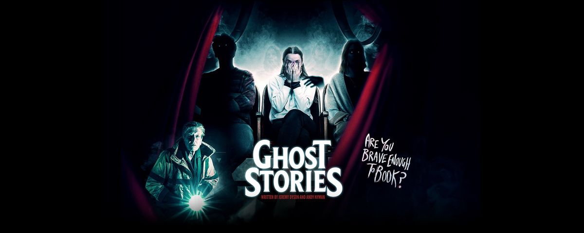 Ghost Stories
