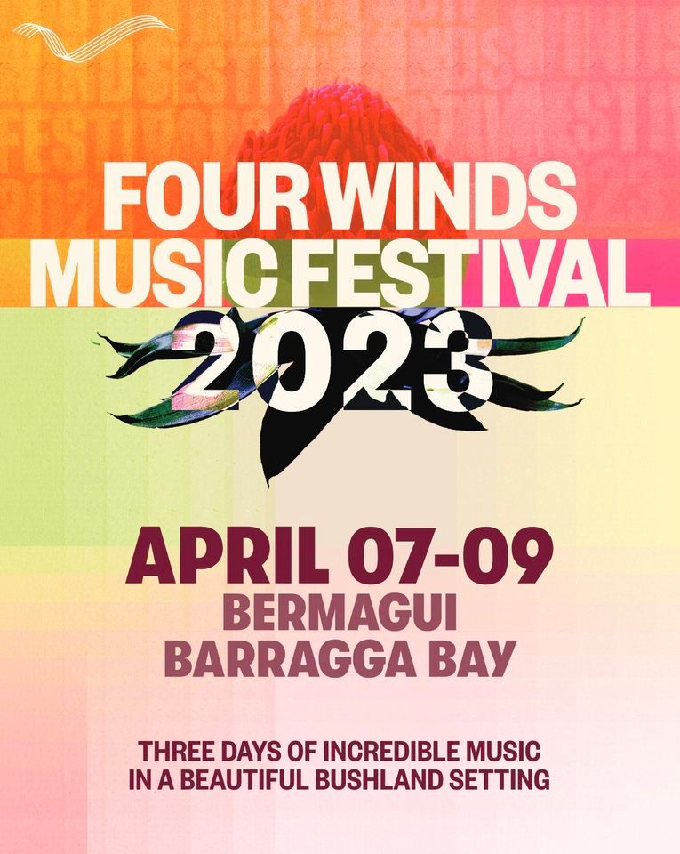 FOUR WINDS MUSIC FESTIVAL 2023 | Four Winds, Cooma, NS | April 7, 2023