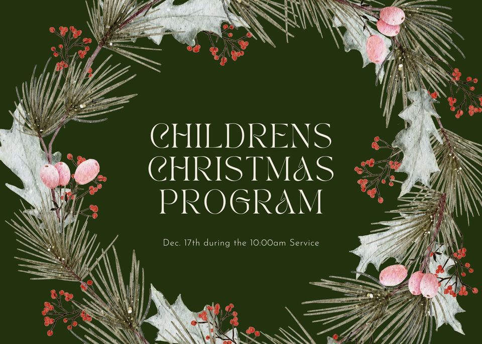 Childrens Christmas Program 11478 W State Route 17 Bonfield, IL