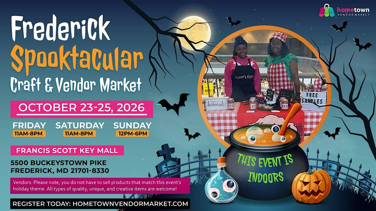 Frederick Spooktacular Craft & Vendor Market in Frederick, Fri Oct 23 ...