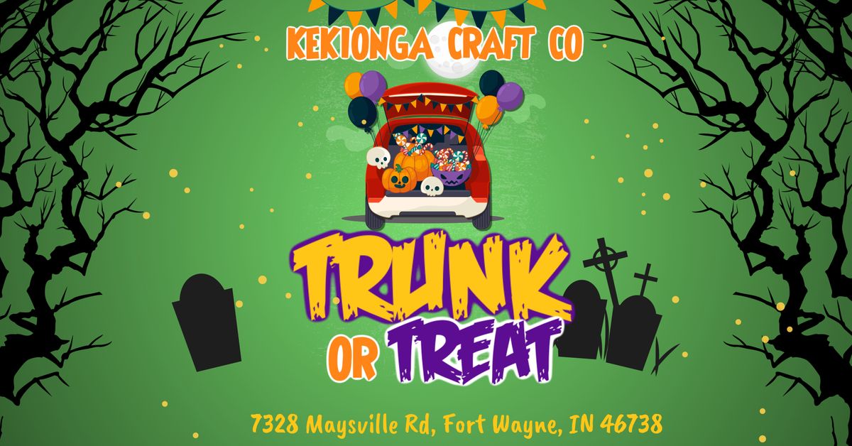 TRUNK OR TREAT @ KEKIONGA CRAFT CO