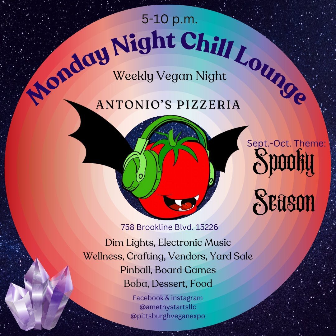 Spooky Monday Night Chill Lounge (weekly vegan party)(Sept. 23)