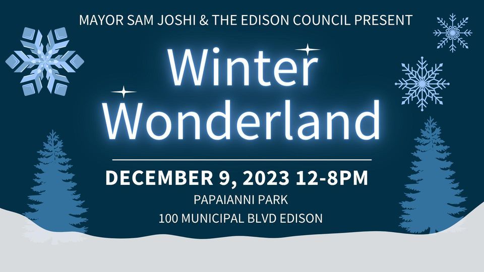 WINTER WONDERLAND CELEBRATION Papaianni Park, East Brunswick Towns