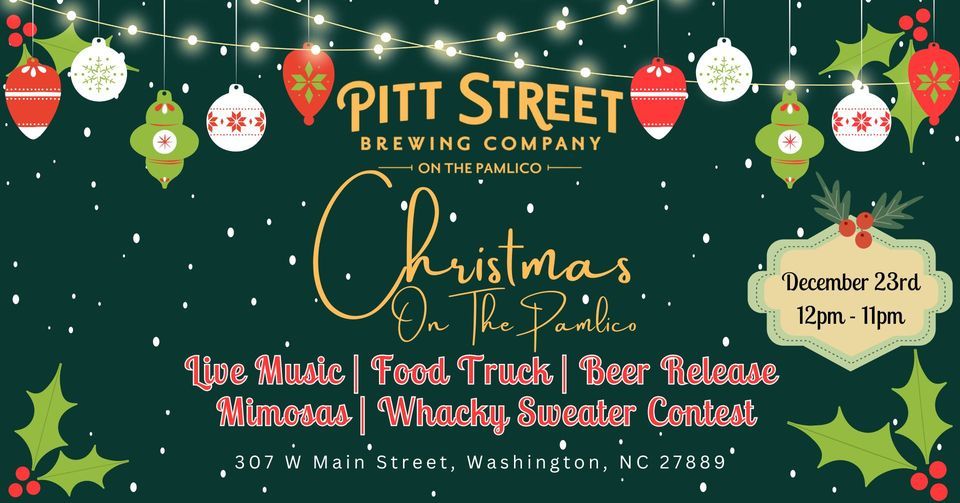 Christmas On The Pamlico Pitt Street Brewing Company On the Pamlico