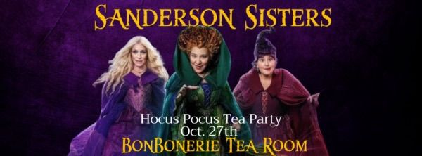 Sanderson Sisters Tea Party