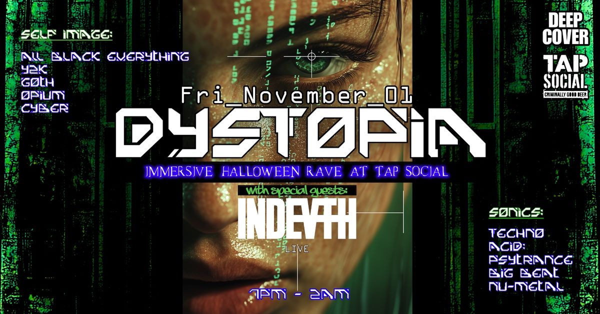 DYSTOPIA: Immersive Halloween Rave @ Tap Social