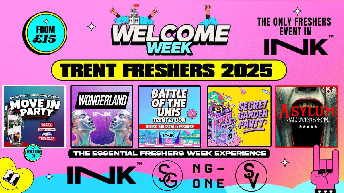 TRENT WELCOME WEEK 2025\ud83c\udf93\u26a1 5 EVENTS Save \u00a3\u00a3\u00a3 - Nottingham's Best Venues & Biggest Freshers Events!\ud83d\udc96