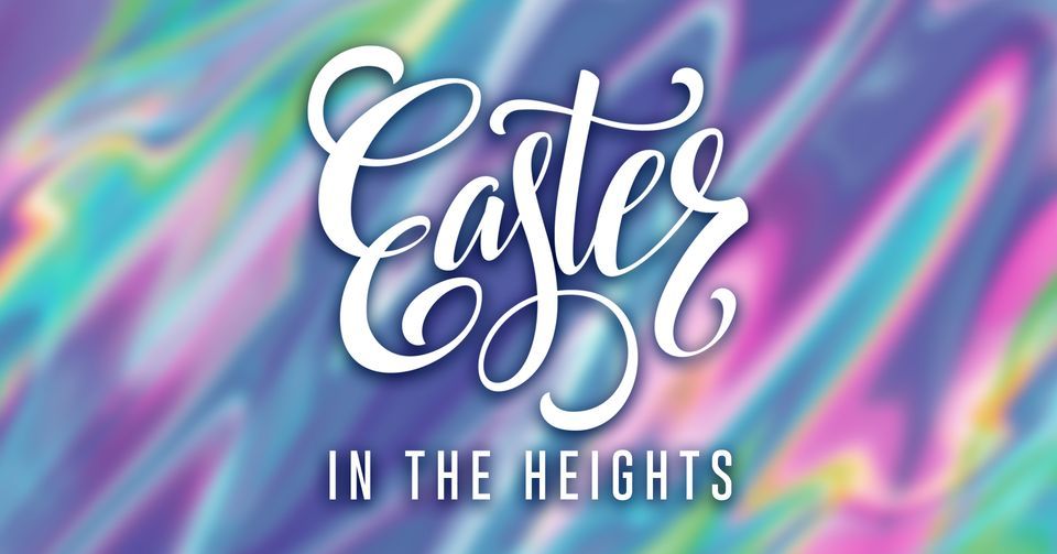 Easter In The Heights