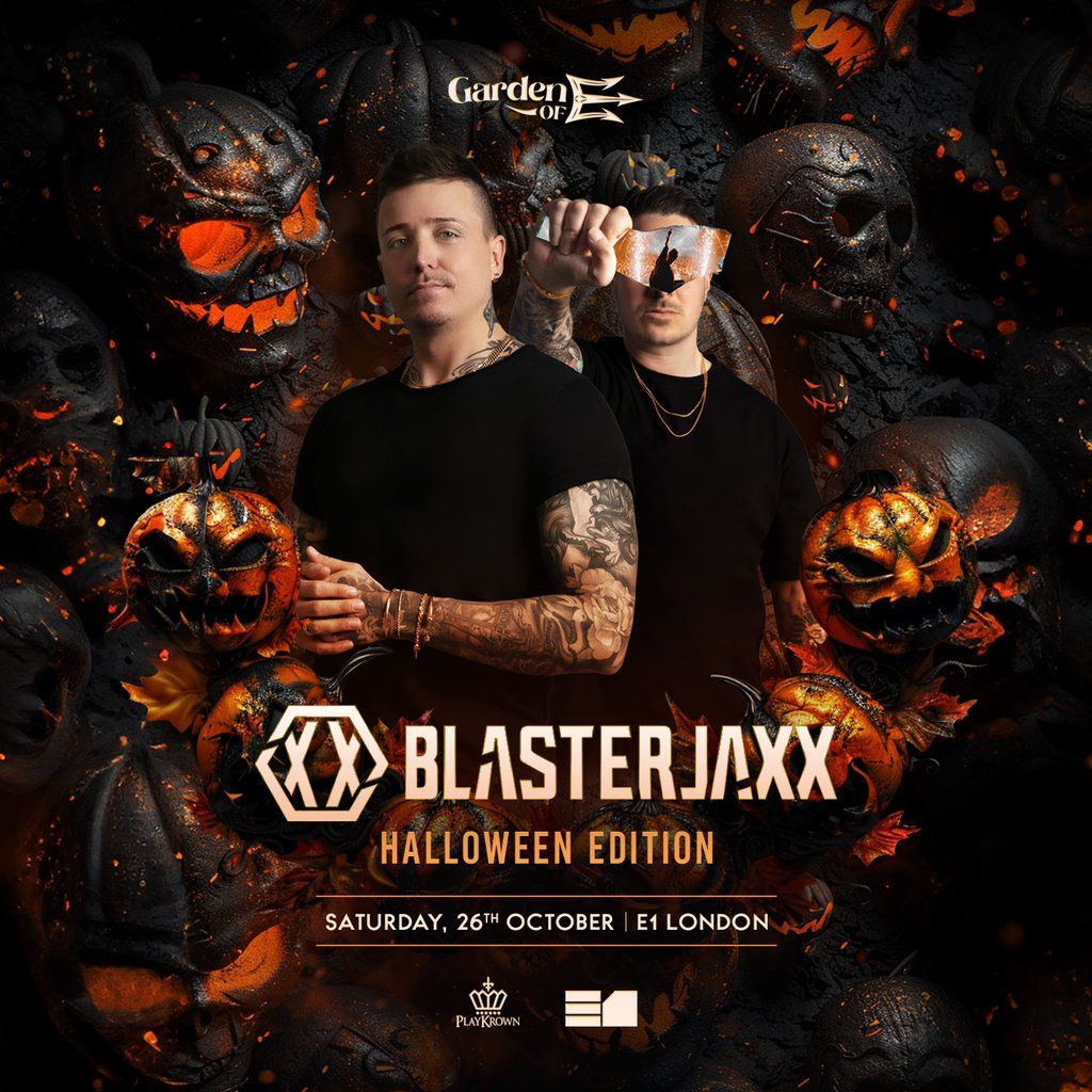 Garden Of E: Blasterjaxx (Halloween Special)