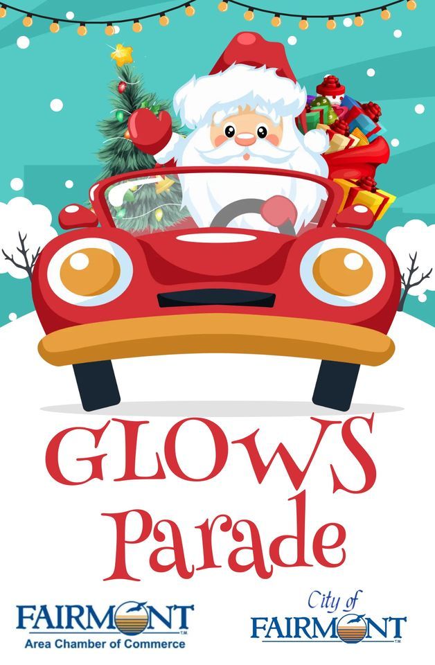 2023 Glows Parade City of Fairmont, Minnesota November 17, 2023