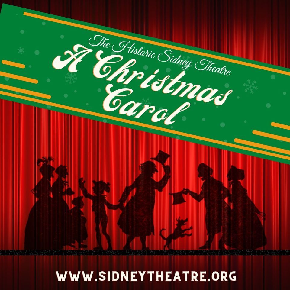 A Christmas Carol The Historic Sidney Theatre December 8 to December 10