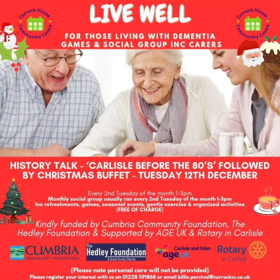 LIVE WELL GROUP FOR THOSE LIVING WITH DEMENTIA Currock Community
