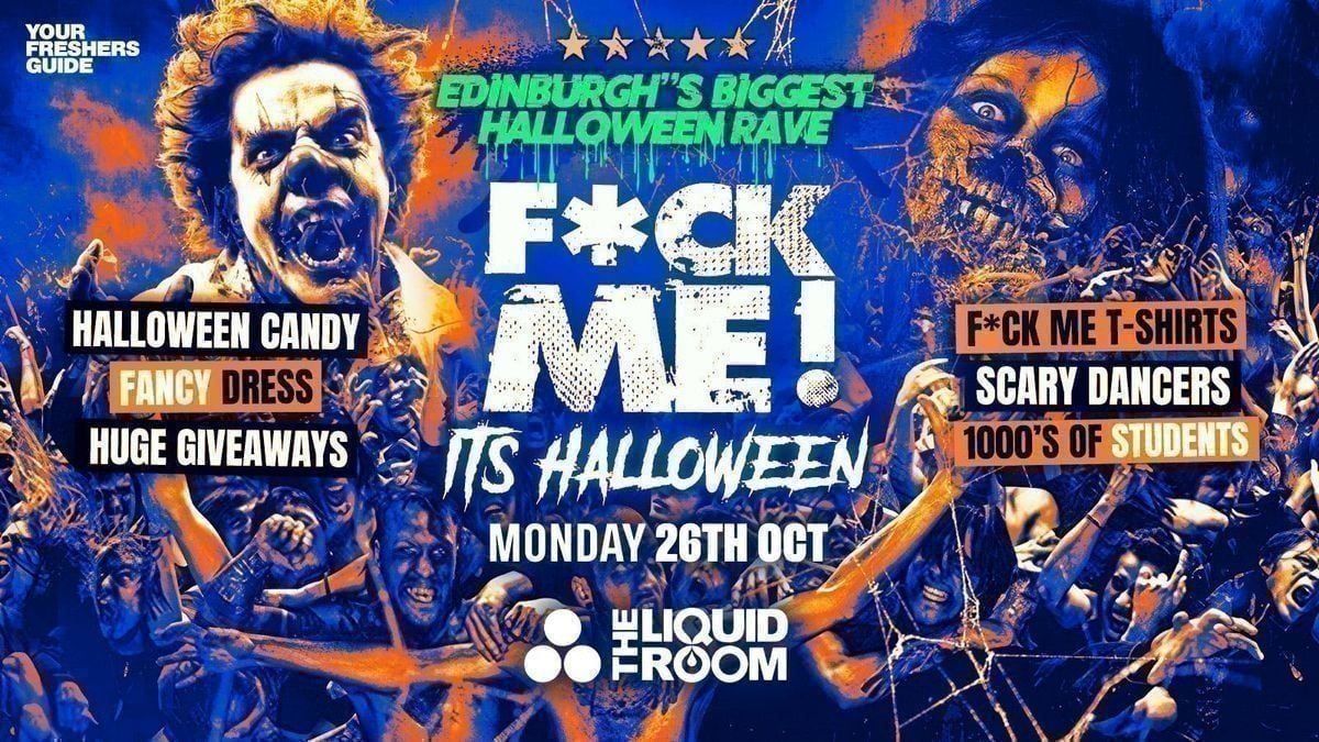 F*CK ME It's Halloween | Edinburgh Freshers 2026