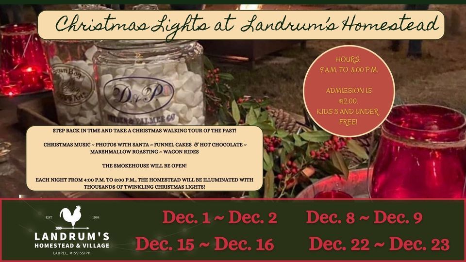 Christmas Lights at Landrums Homestead Landrums Homestead & Village