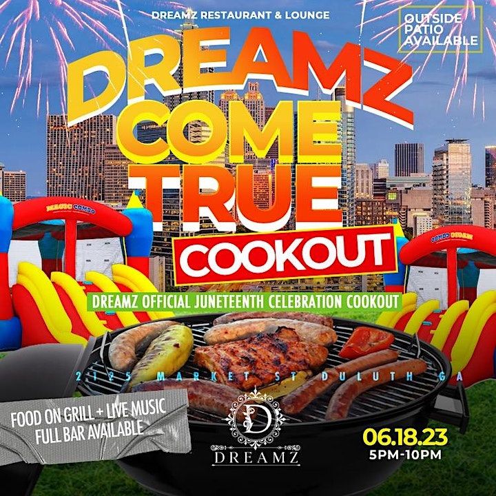 DREAMZ COME TRUE OFFICIAL COOKOUT Dreamz Restaurant And