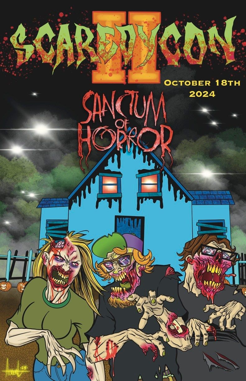 Scaredycon II @ Sanctum of Horror