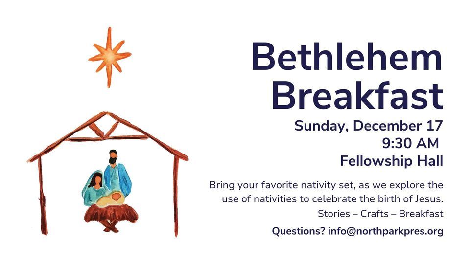 Bethlehem Breakfast for All Ages NorthPark Presbyterian Church