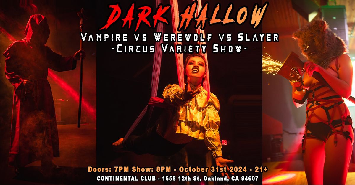 Dark Hallow: Vampire v Werewolf v Slayer Circus Variety Show