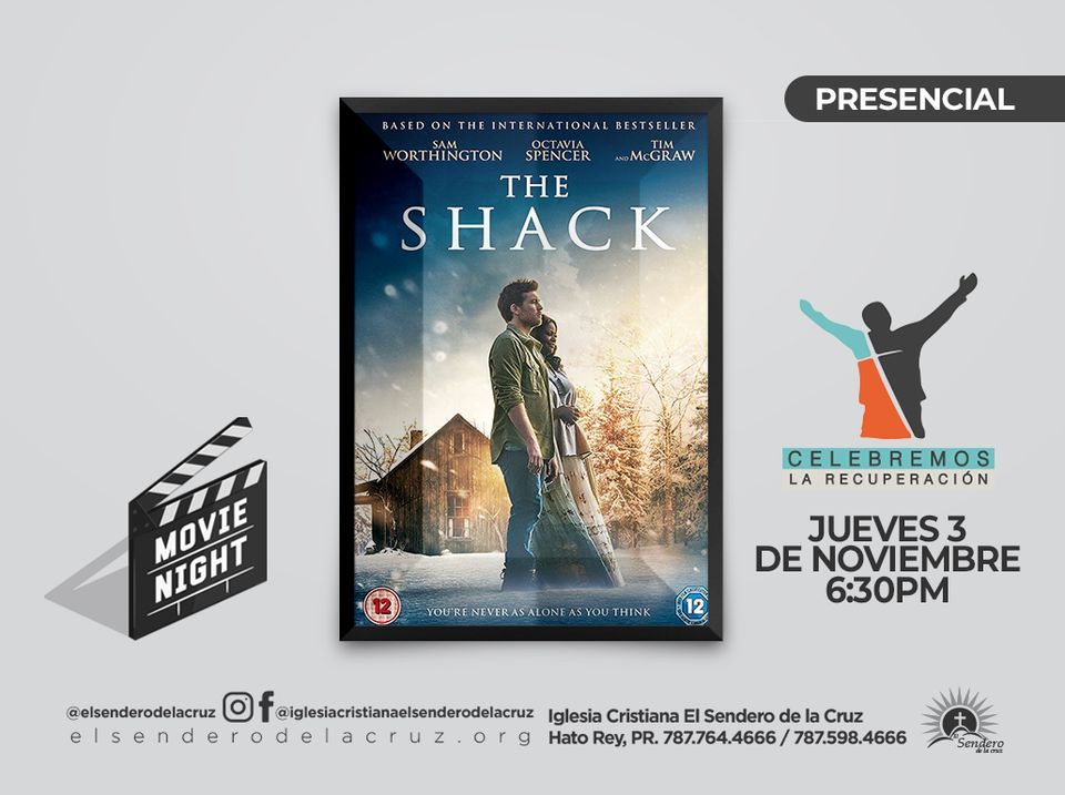 Movie Night - Película The Shack / La Cabaña | El Sendero de la Cruz, San  Juan, PR | November 3, 2022