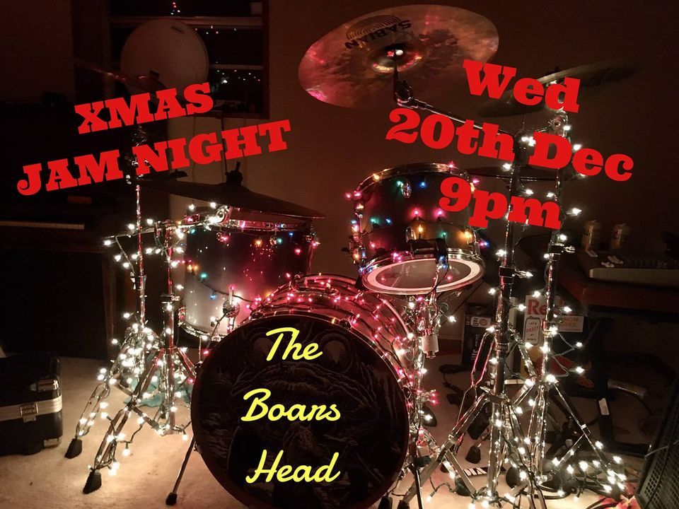 Xmas Jam Night at The Boars Head The Boars Head Braintree December