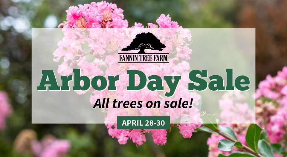 Arbor Day Tree Sale Fannin Tree Farm, Frisco April 28, 2023