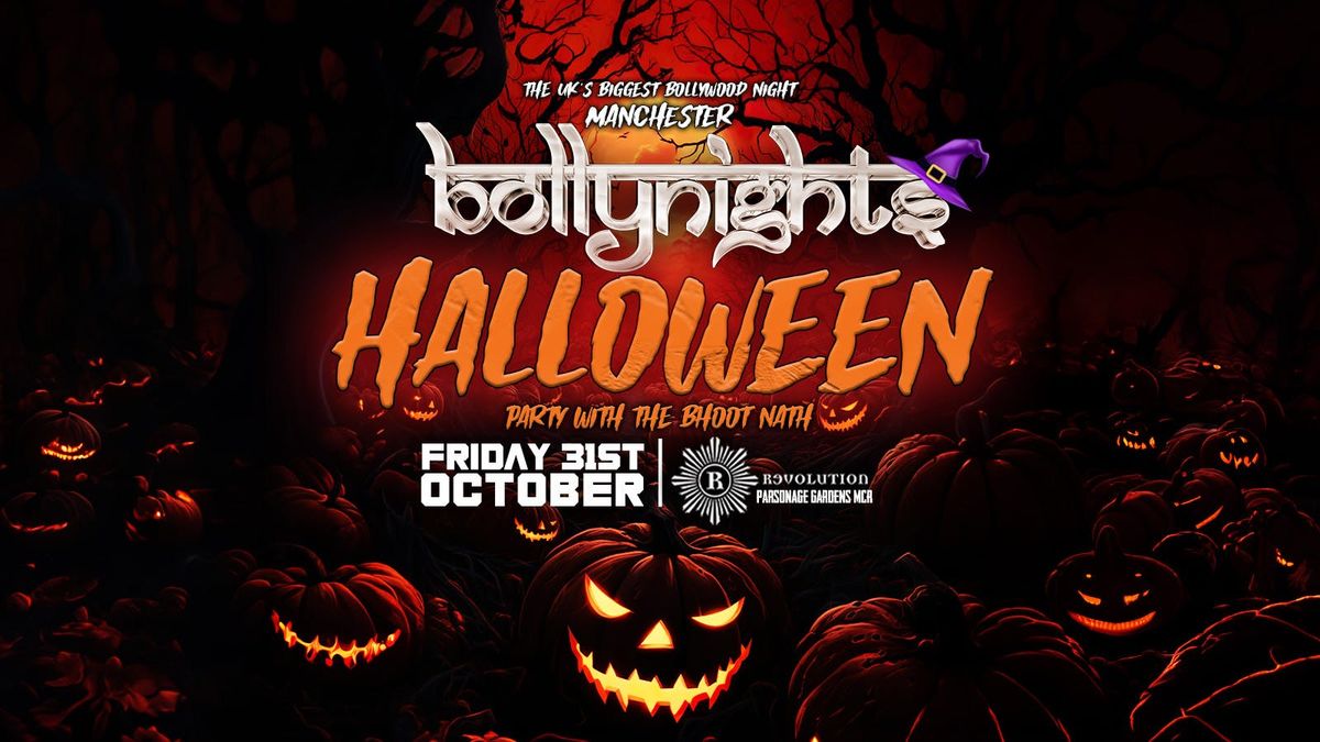 Bollynights Manchester - Halloween Special | Friday 31st October | Revolution Parsonage Gardens