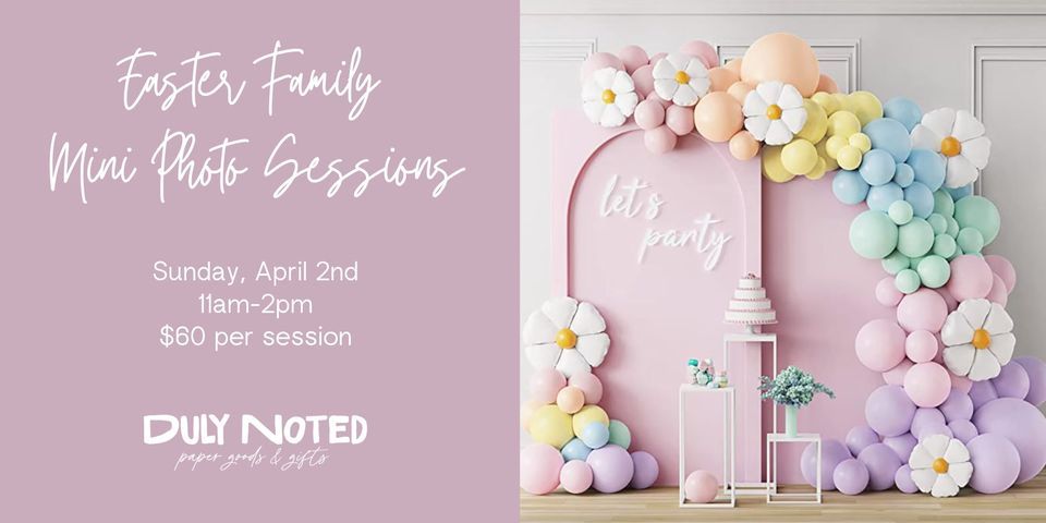 Easter Family Photo Mini Sessions at Duly Noted