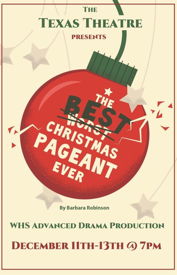 The Best Christmas Pageant Ever Waxahachie High School Drama Advanced Students
