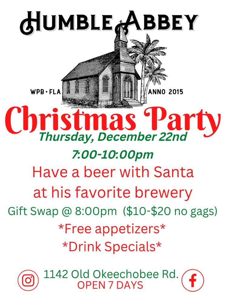 Christmas At The Humble Abbey | Humble Abbey Brewing, Palm Beach, FL | December 22, 2022