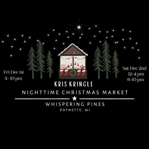 Kris Kringle Nighttime Christmas Market Whispering Pines Event Center