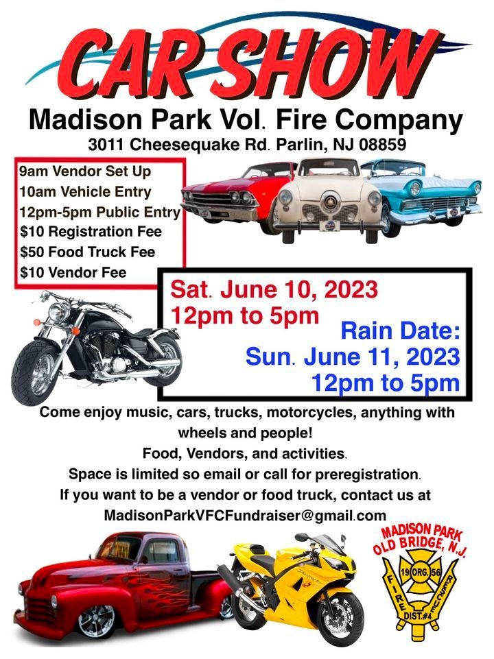 Madison Park Volunteer Fire Company Car Show Madison Park, Old Bridge