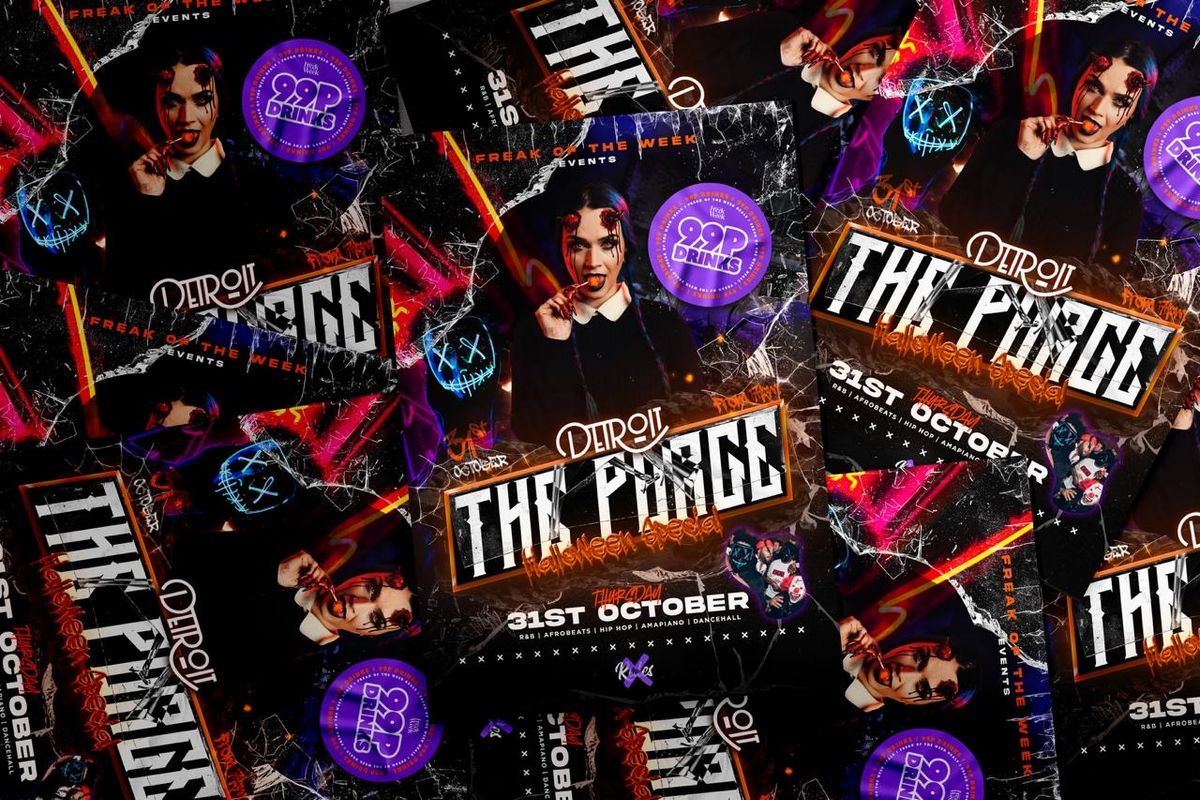 Freak of the Week -  The Purge \ud83d\udc7b| 2 Rooms, 4 DJs | - 99p DRINKS - Detroit -  