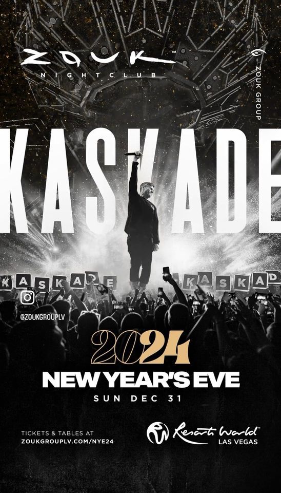 Zouk Nightclub KASKADE NYE   Free Admission, Drink Tickets & Bottle