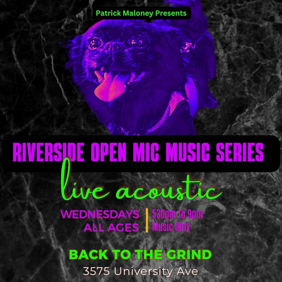 Riverside Open Mic NIGHT BEFORE HALLOWEEN at Back to the Grind - Wed Oct 30th 2024 