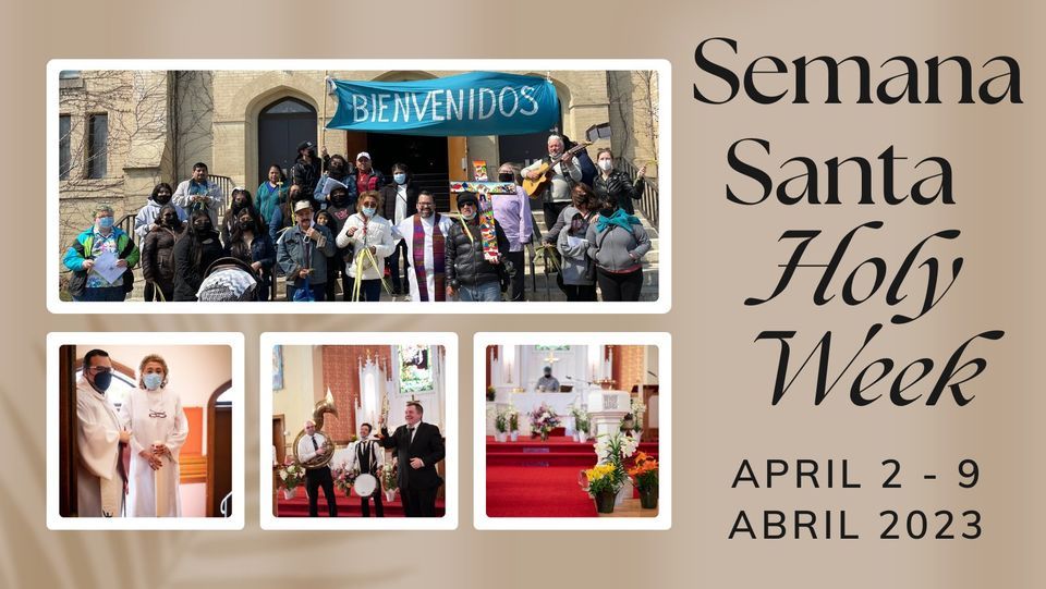 Holy Week - Semana Santa | April 2-9 abril 2023