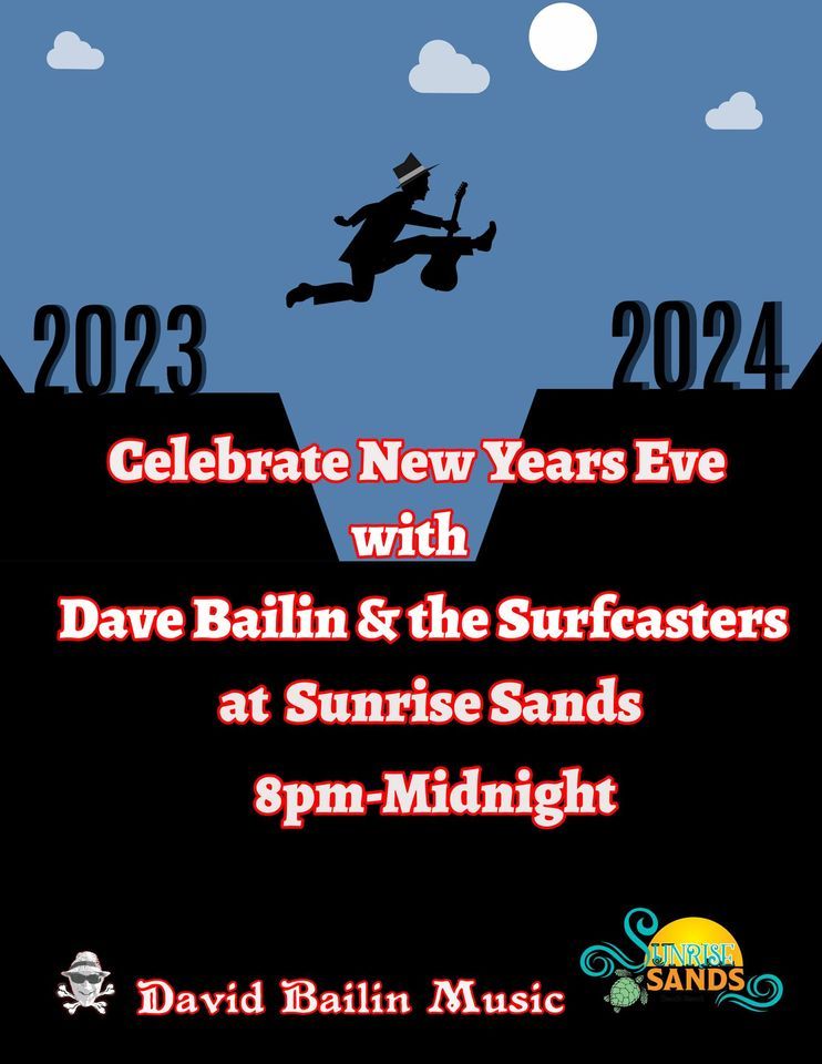 NYE with Dave Bailin & the Surfcasters! Sunrise Sands, Fort Pierce, FL December 31 to January 1