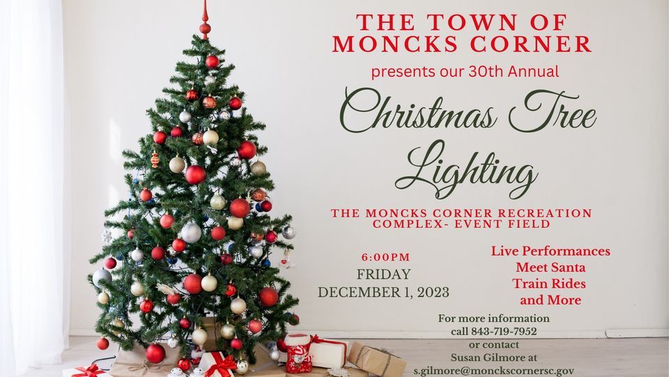 Moncks Corner for their 30th Annual Christmas Tree Lighting Moncks