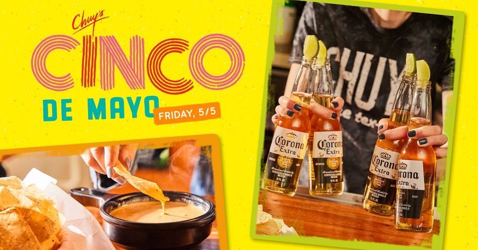 Cinco de Mayo at Chuys Chuy's (216 Summit Blvd, Suite 135, Birmingham