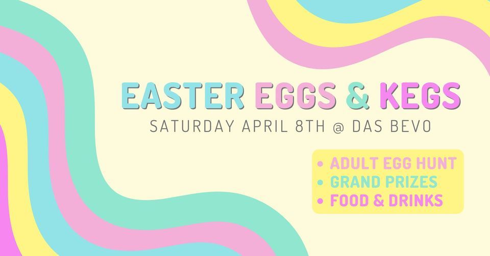 Easter Eggs and Kegs - Adult Egg Hunt