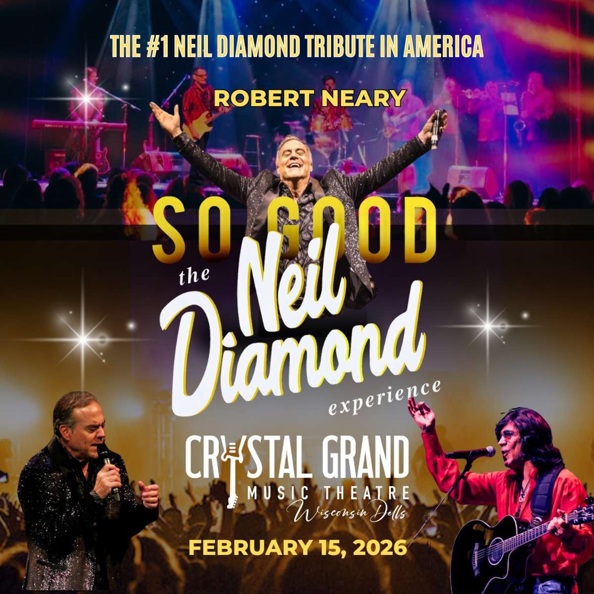 Robert Neary's So Good! The Neil Diamond Experience