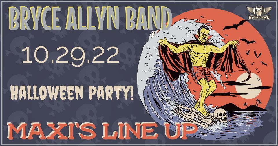 Bryce Allyn Band Live @ Maxi's Line Up