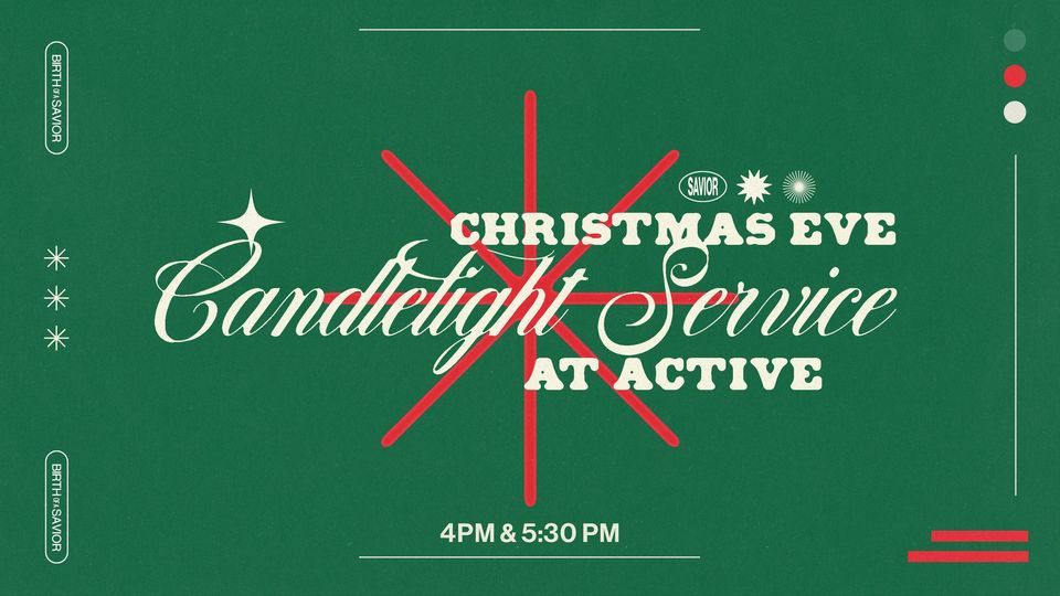 Christmas Eve 2023 Active Church, San Luis Obispo, CA December 24, 2023