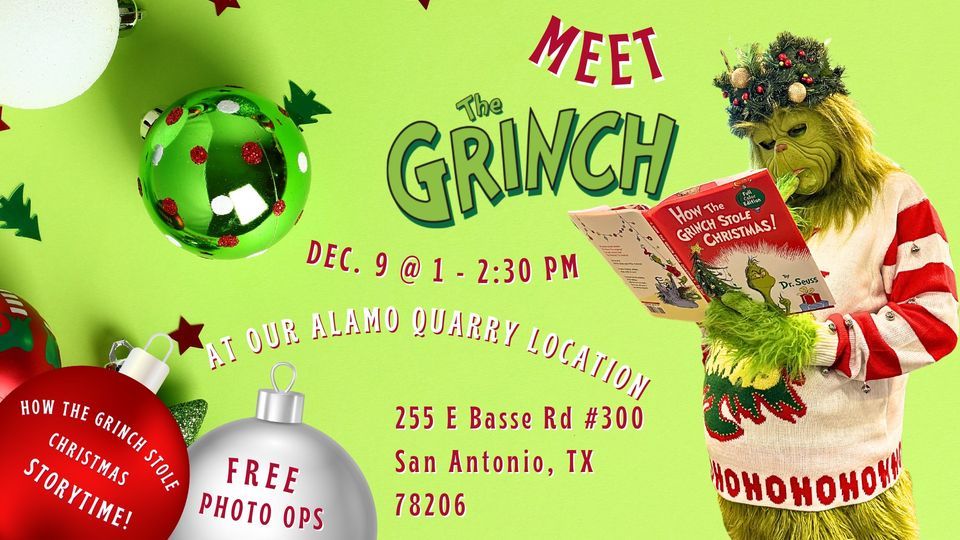 Grinch Meet & Greet Alamo Quarry 255 E Basse Rd 300 San Antonio