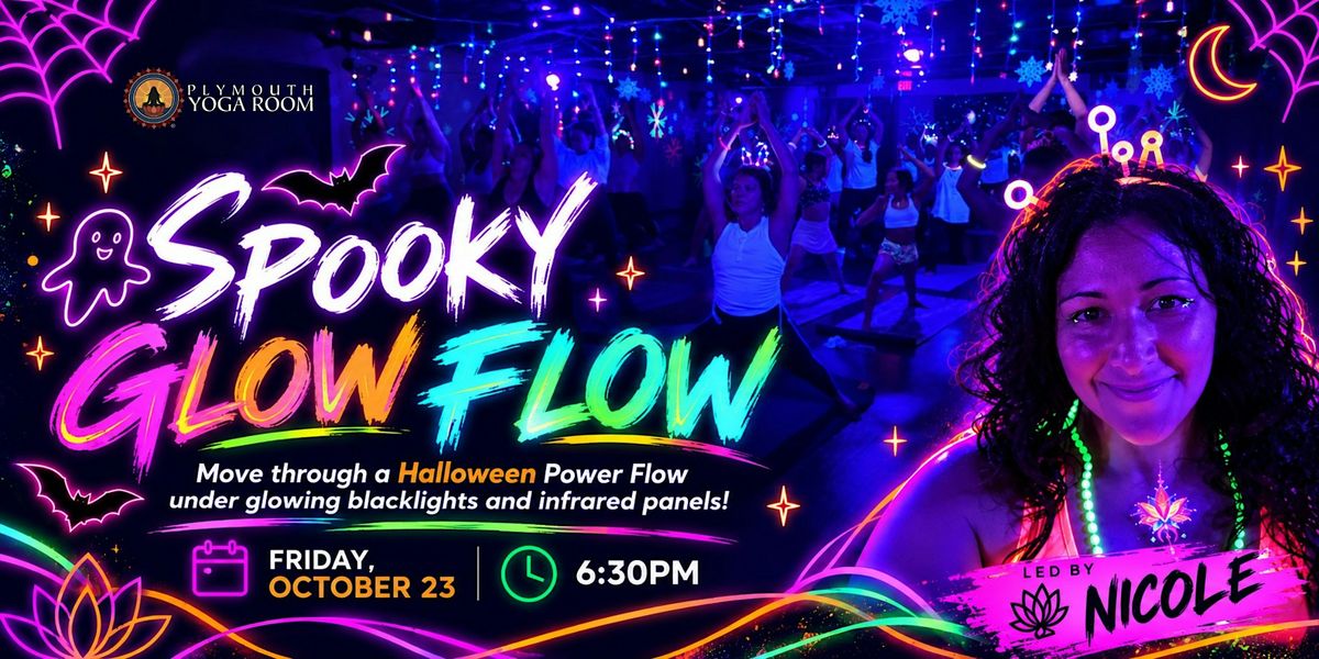 Spooky Glow Flow: Halloween Workshop in Plymouth, Fri Oct 23 | Hunt ...