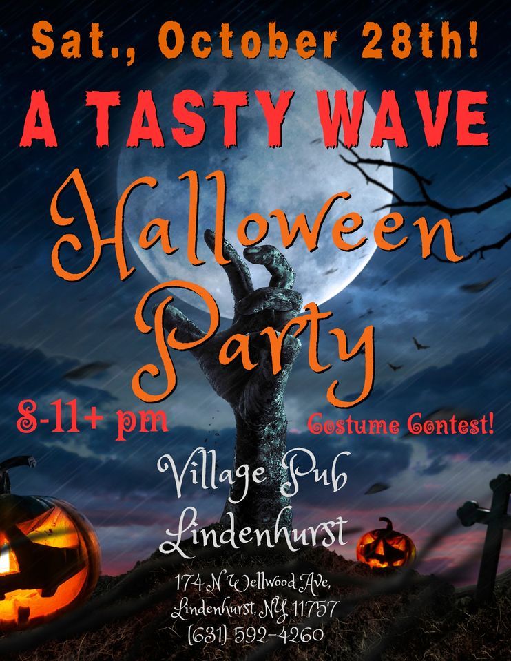 A TASTY HALLOWEEN PARTY!! SAT. OCT 28th! VILLAGE PUB LINDENHURST