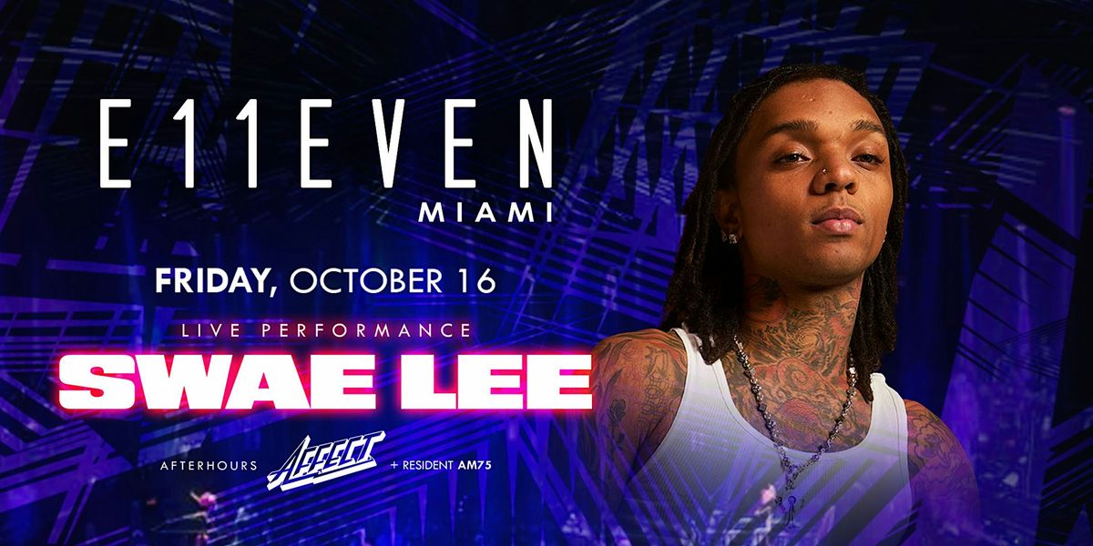 Sainte Rapper Banner Swae Lee | E11EVEN Miami Nightclub at E11EVEN Miami on 16th October, 2026